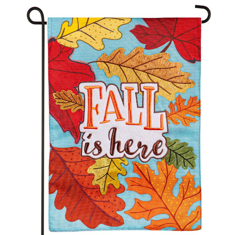 Fall Is Here Garden Flag